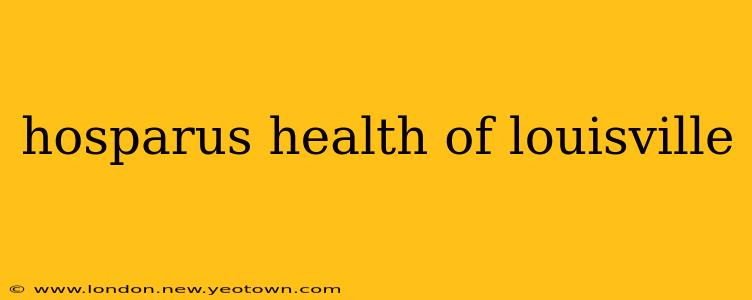 hosparus health of louisville