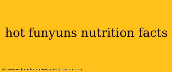 hot funyuns nutrition facts