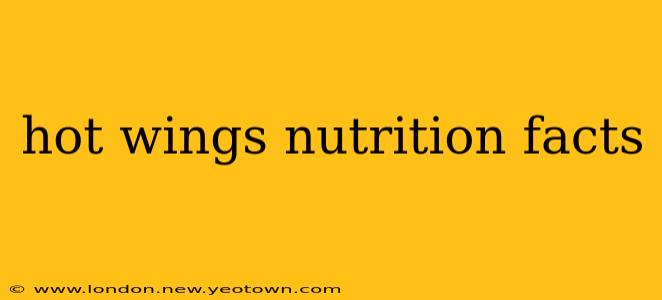hot wings nutrition facts