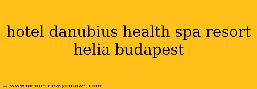 hotel danubius health spa resort helia budapest