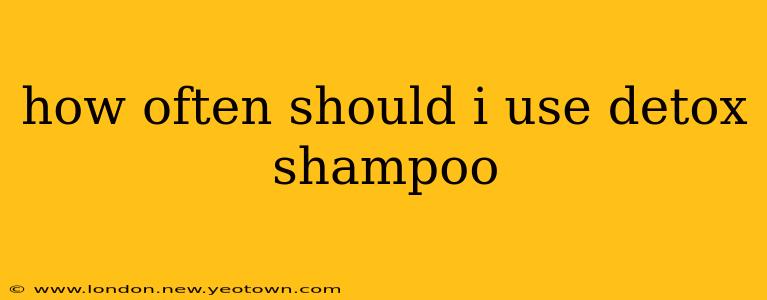 how often should i use detox shampoo