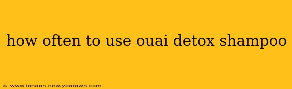 how often to use ouai detox shampoo