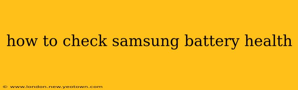 how to check samsung battery health