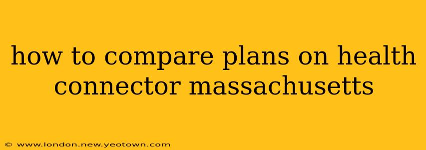 how to compare plans on health connector massachusetts