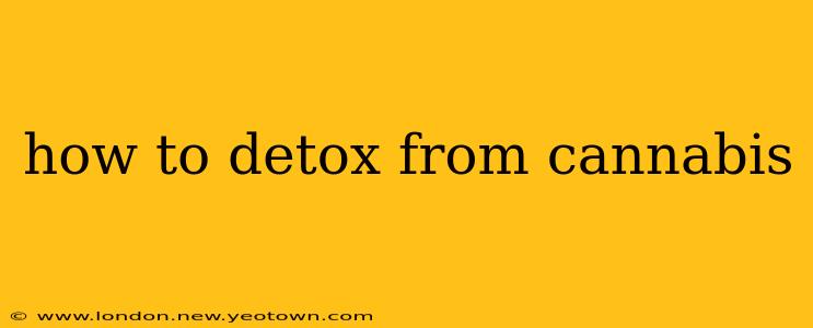 how to detox from cannabis