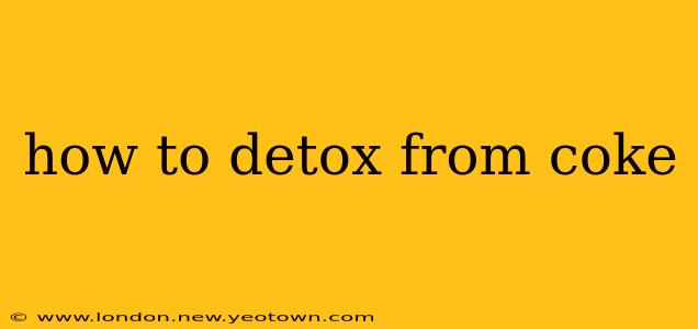 how to detox from coke