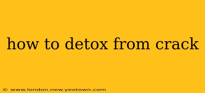 how to detox from crack