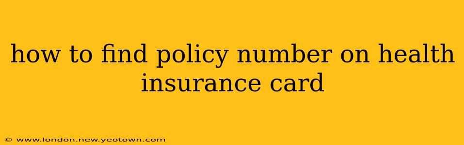 how to find policy number on health insurance card