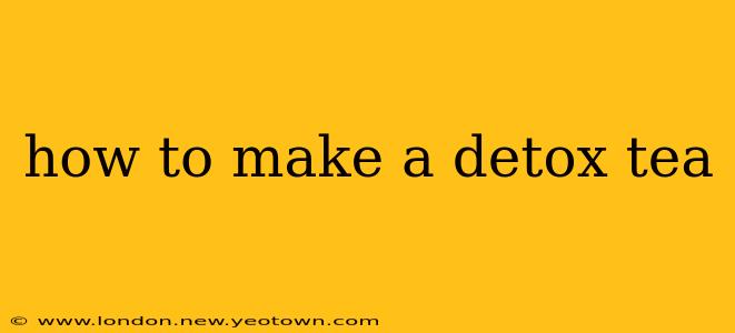how to make a detox tea