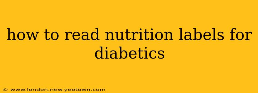 how to read nutrition labels for diabetics