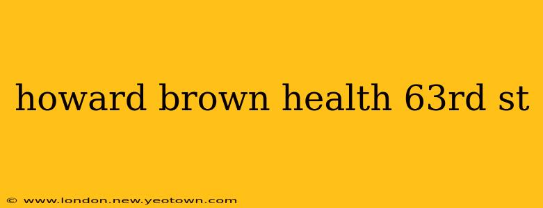 howard brown health 63rd st