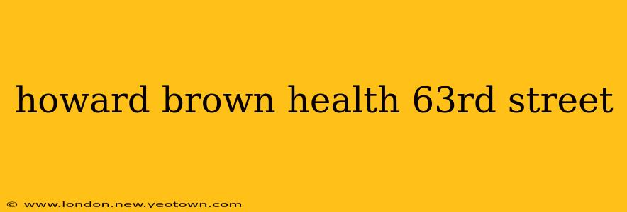 howard brown health 63rd street