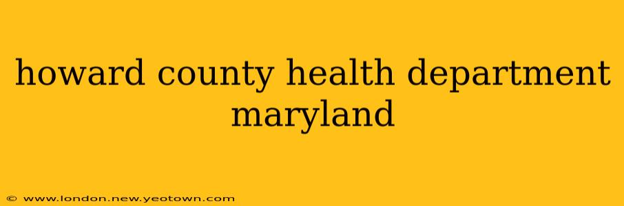 howard county health department maryland