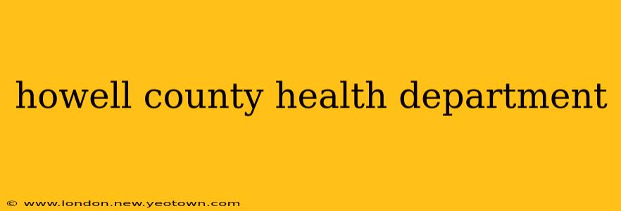 howell county health department