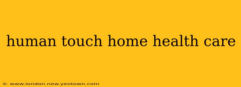 human touch home health care