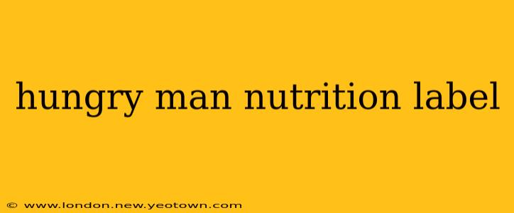 hungry man nutrition label