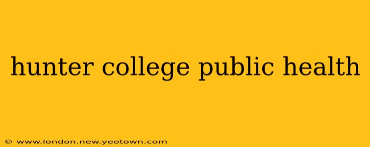 hunter college public health