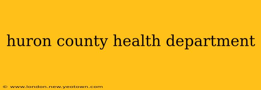huron county health department