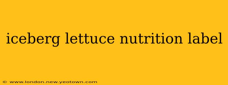 iceberg lettuce nutrition label