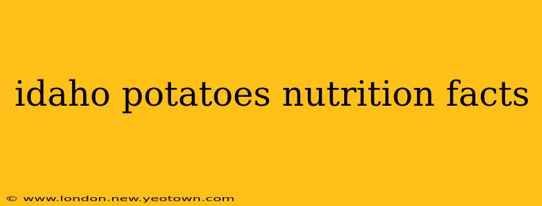 idaho potatoes nutrition facts
