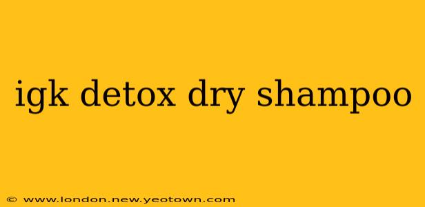 igk detox dry shampoo