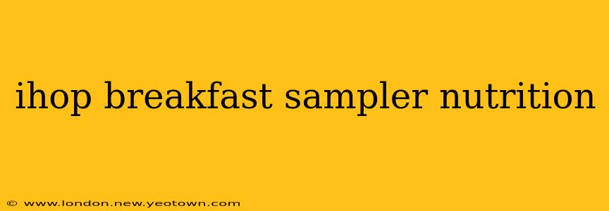 ihop breakfast sampler nutrition
