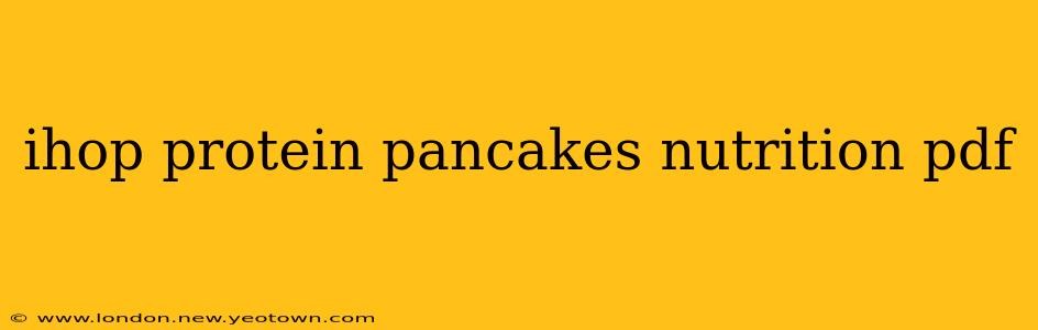 ihop protein pancakes nutrition pdf