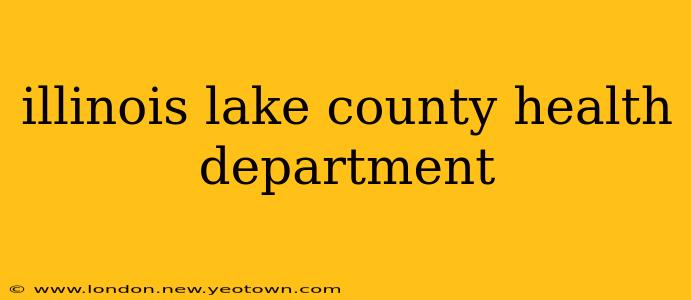 illinois lake county health department