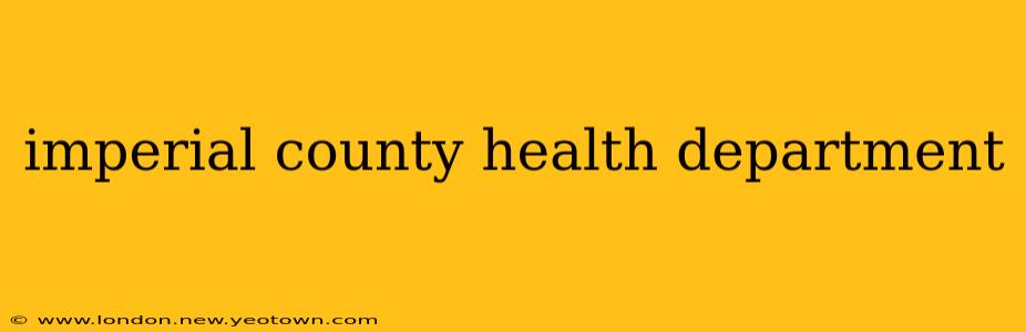 imperial county health department