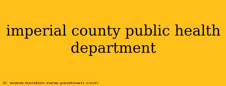 imperial county public health department