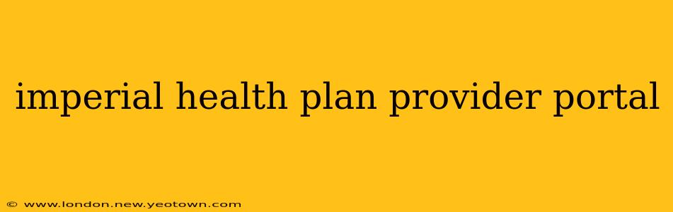 imperial health plan provider portal