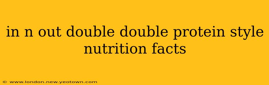 in n out double double protein style nutrition facts