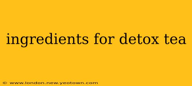 ingredients for detox tea