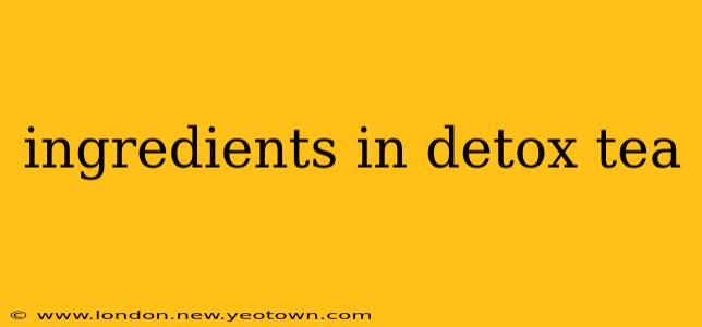 ingredients in detox tea