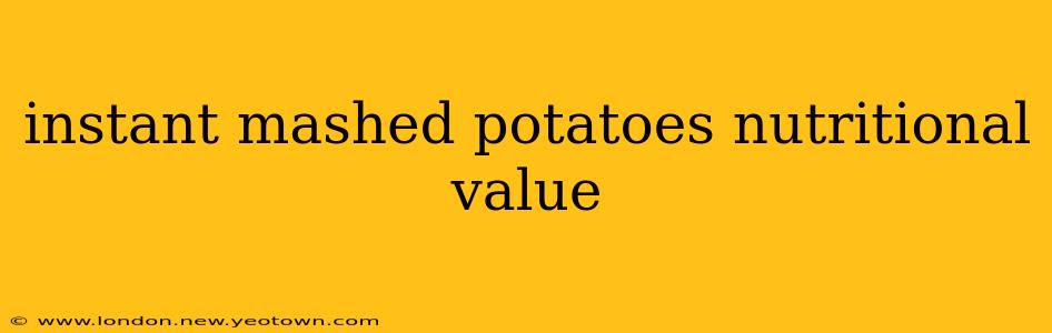 instant mashed potatoes nutritional value