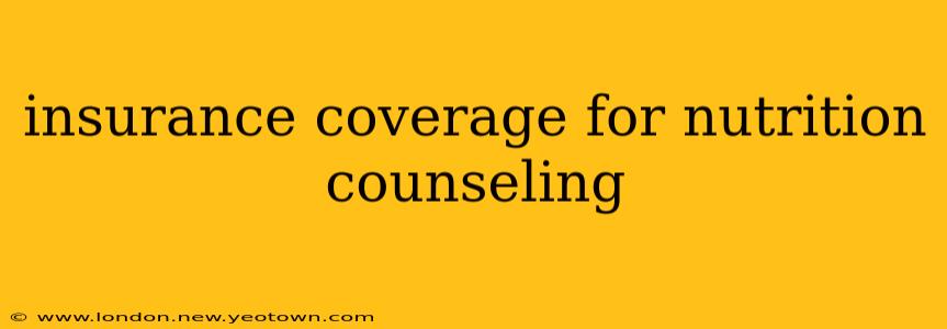 insurance coverage for nutrition counseling