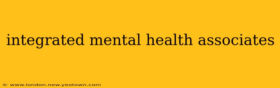 integrated mental health associates