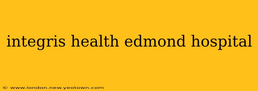 integris health edmond hospital