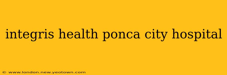 integris health ponca city hospital