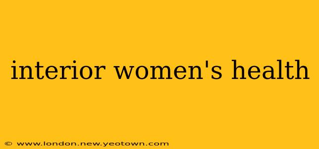 interior women's health
