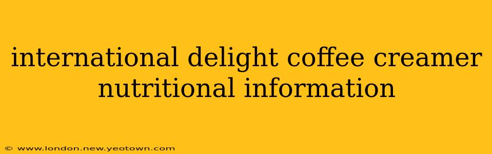 international delight coffee creamer nutritional information