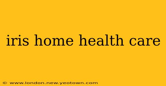 iris home health care