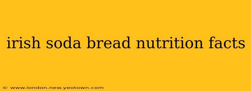 irish soda bread nutrition facts