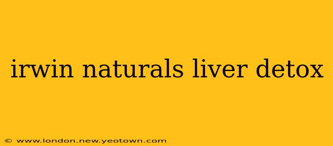 irwin naturals liver detox