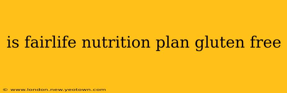 is fairlife nutrition plan gluten free