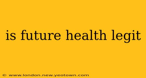 is future health legit