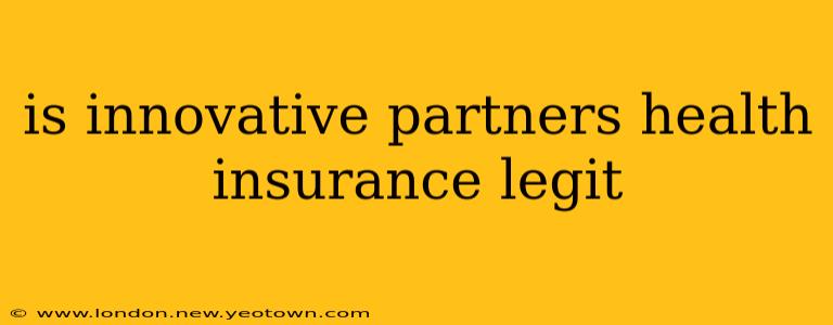 is innovative partners health insurance legit