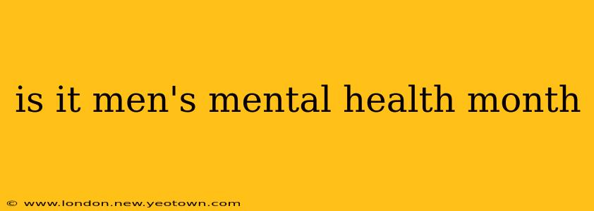 is it men's mental health month