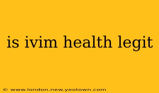 is ivim health legit