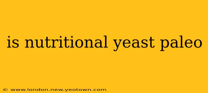 is nutritional yeast paleo